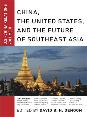 cover image of China, the United States, and the Future of Southeast Asia